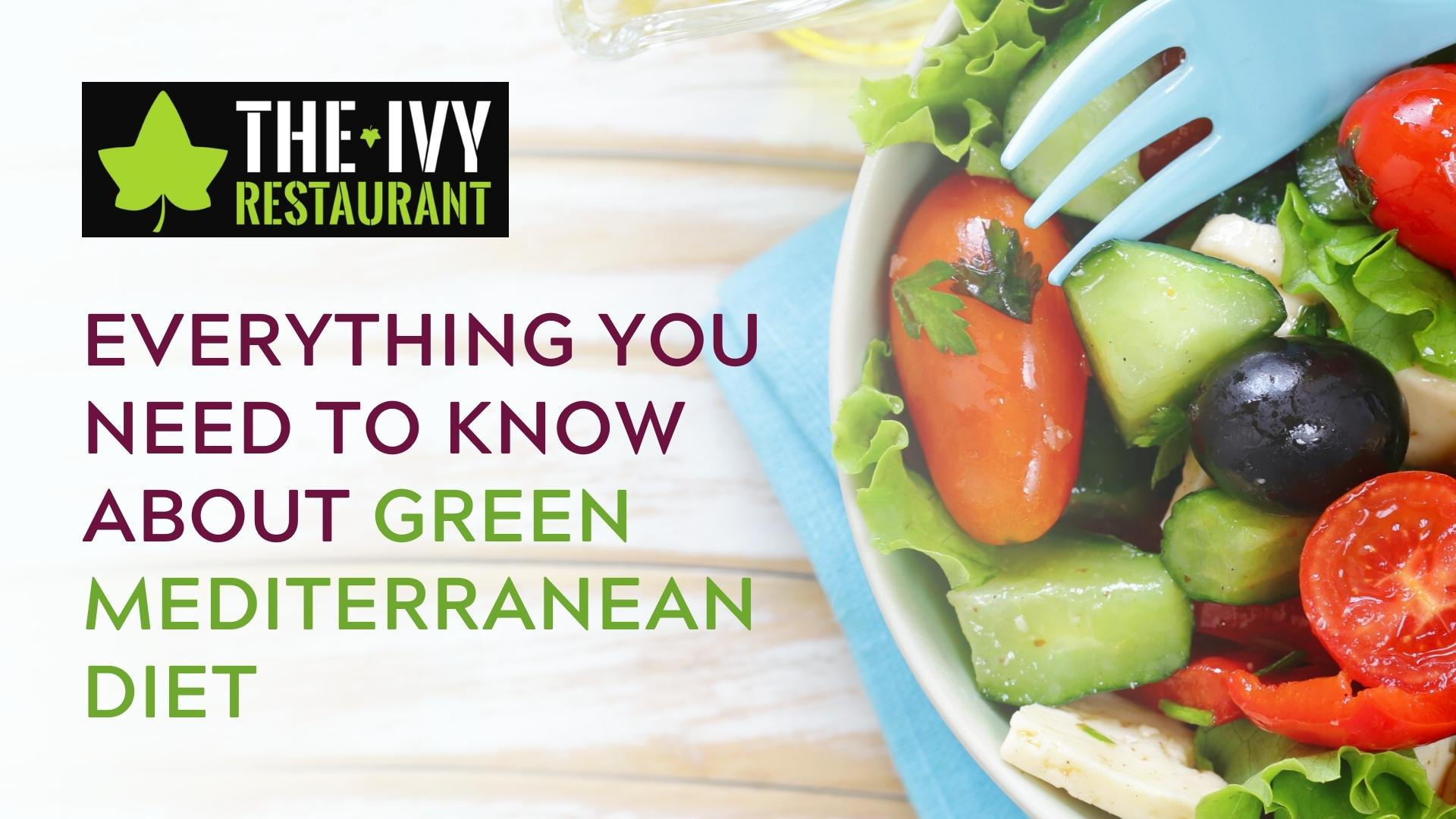 Everything You Need To Know About Green Mediterranean Diet 