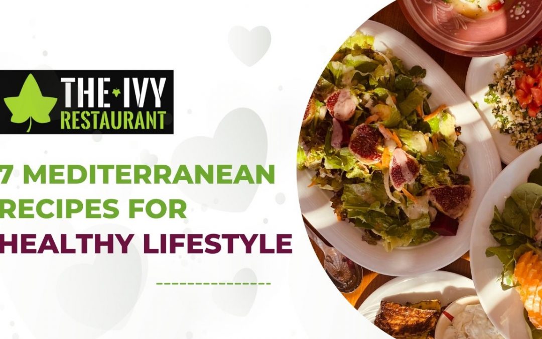 7 Mediterranean Recipes for Healthy Lifestyle